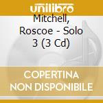 Mitchell, Roscoe - Solo 3 (3 Cd) cd