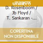 D. Rosenboom / Jb Floyd / T. Sankaran - Suitable For Framing cd