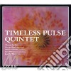 Timeless Pulse Quintet - Same cd