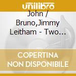 John / Bruno,Jimmy Leitham - Two For The Road cd