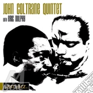 John Coltrane Quintett With Eric Dolphy cd musicale di COLTRANE JOHN