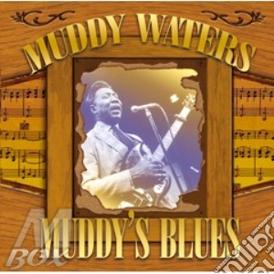 Muddy Waters - Muddy'S Blues cd musicale di WATERS MUDDY