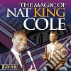Nat King Cole - The Magic Of Nat King Cole cd