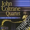 John Coltrane - Live At The Half Note cd