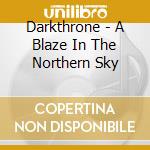 Darkthrone - A Blaze In The Northern Sky cd