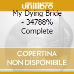 My Dying Bride - 34788% Complete cd musicale di My Dying Bride