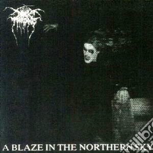 Darkthrone - Blaze In The Northern Sky cd musicale di DARKTRONE