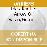 Bloodbath - Arrow Of Satan/Grand Morbid Funeral/Fathomless Mas (2 Cd) cd