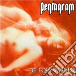 Pentagram - Be Forewarned cd