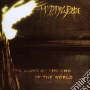 My Dying Bride - The Light At The End Of The World cd musicale di MY DYING BRIDE