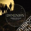 Dominion - Threshold cd