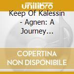 Keep Of Kalessin - Agnen: A Journey Through The Dark cd