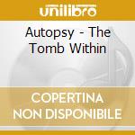 Autopsy - The Tomb Within cd