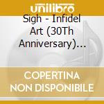 Sigh - Infidel Art (30Th Anniversary) (2 Cd) cd