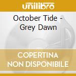 October Tide - Grey Dawn cd
