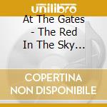 At The Gates - The Red In The Sky Is Ours cd
