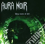Aura Noir - Deep Tracts Of Hell cd