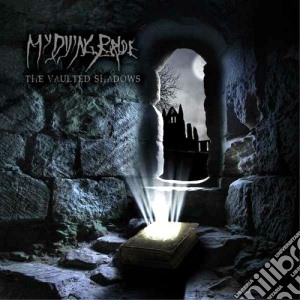 My Dying Bride - The Vaulted Shadows cd musicale di My dying bride