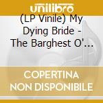 (LP Vinile) My Dying Bride - The Barghest O' Whitby vinile