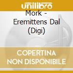 Mork - Eremittens Dal (Digi) cd