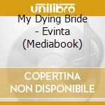 My Dying Bride - Evinta (Mediabook) cd