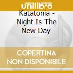Katatonia - Night Is The New Day cd