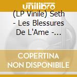 (LP Vinile) Seth - Les Blessures De L'Ame - Clear Vinyl vinile