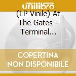 (LP Vinile) At The Gates - Terminal Spirit Disease (Clear Vinyl) vinile