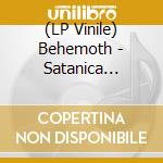 (LP Vinile) Behemoth - Satanica (Clear Vinyl) vinile