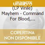 (LP Vinile) Mayhem - Command For Blood, Command For War (2 Lp) vinile