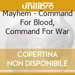 Mayhem - Command For Blood, Command For War cd