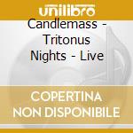 Candlemass - Tritonus Nights - Live cd