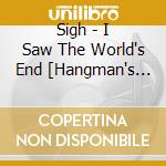 Sigh - I Saw The World's End [Hangman's Hymn Mmxxv] cd
