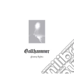 Gallhammer - Gloomy Lights cd