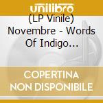 (LP Vinile) Novembre - Words Of Indigo (Curacao Vinyl) vinile