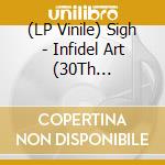 (LP Vinile) Sigh - Infidel Art (30Th Anniversary) vinile