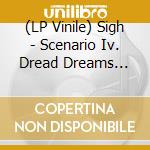 (LP Vinile) Sigh - Scenario Iv. Dread Dreams (Marble Vinyl) vinile