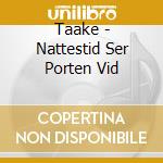 Taake - Nattestid Ser Porten Vid cd