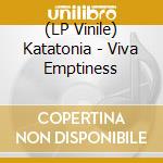 (LP Vinile) Katatonia - Viva Emptiness vinile