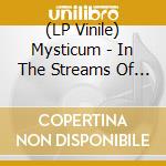 (LP Vinile) Mysticum - In The Streams Of Inferno vinile