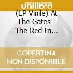 (LP Vinile) At The Gates - The Red In The Sky Is Hours (Clear Vinyl) vinile