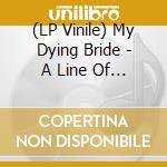 (LP Vinile) My Dying Bride - A Line Of Deathless Kings (2 Lp) lp vinile di My Dying Bride