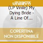 (LP Vinile) My Dying Bride - A Line Of Deathless Kings (2 Lp) vinile