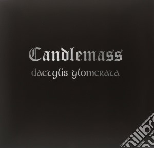 (LP Vinile) Candlemass - Dactylis Glomerata lp vinile di Candlemass