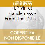 (LP Vinile) Candlemass - From The 13Th Sun (2 Lp) vinile