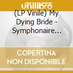 (LP Vinile) My Dying Bride - Symphonaire Infernus Et Spera Empyrium (12