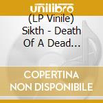 (LP Vinile) Sikth - Death Of A Dead Day (2 Lp) lp vinile di Sikth