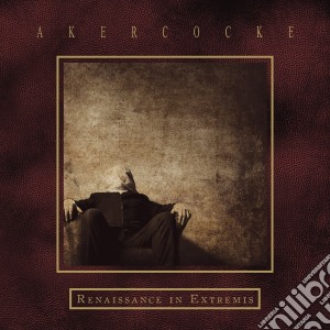 Akercocke - Renaissance In Extremis cd musicale di Akercocke