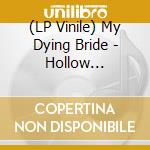 (LP Vinile) My Dying Bride - Hollow Cathedra (7') vinile