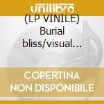 (LP VINILE) Burial bliss/visual aggression cd
